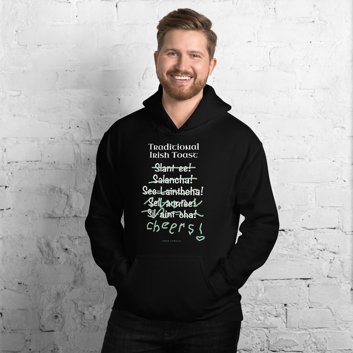 Funny Irish Hoodie-Traditional Irish Toast for St. Patricks Day