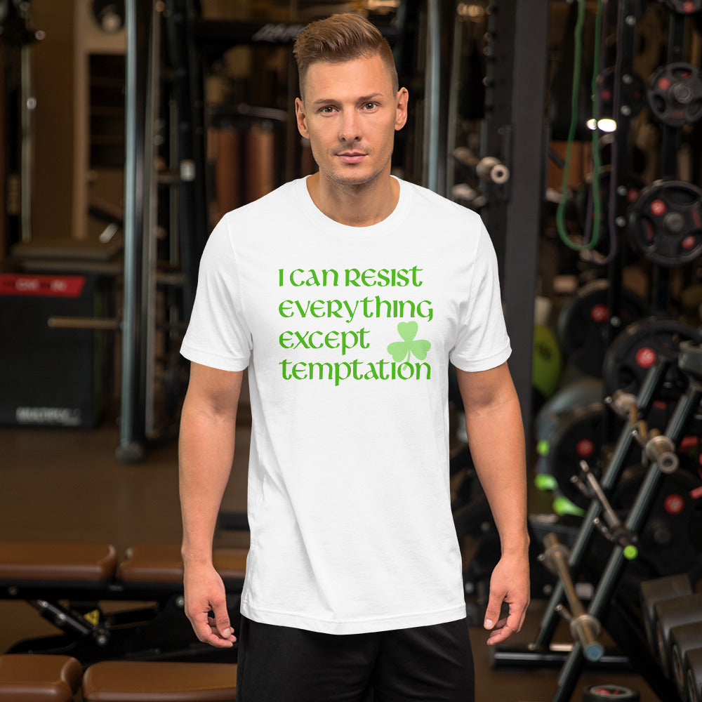 Funny Irish T-Shirt - I can resist everything except temptation